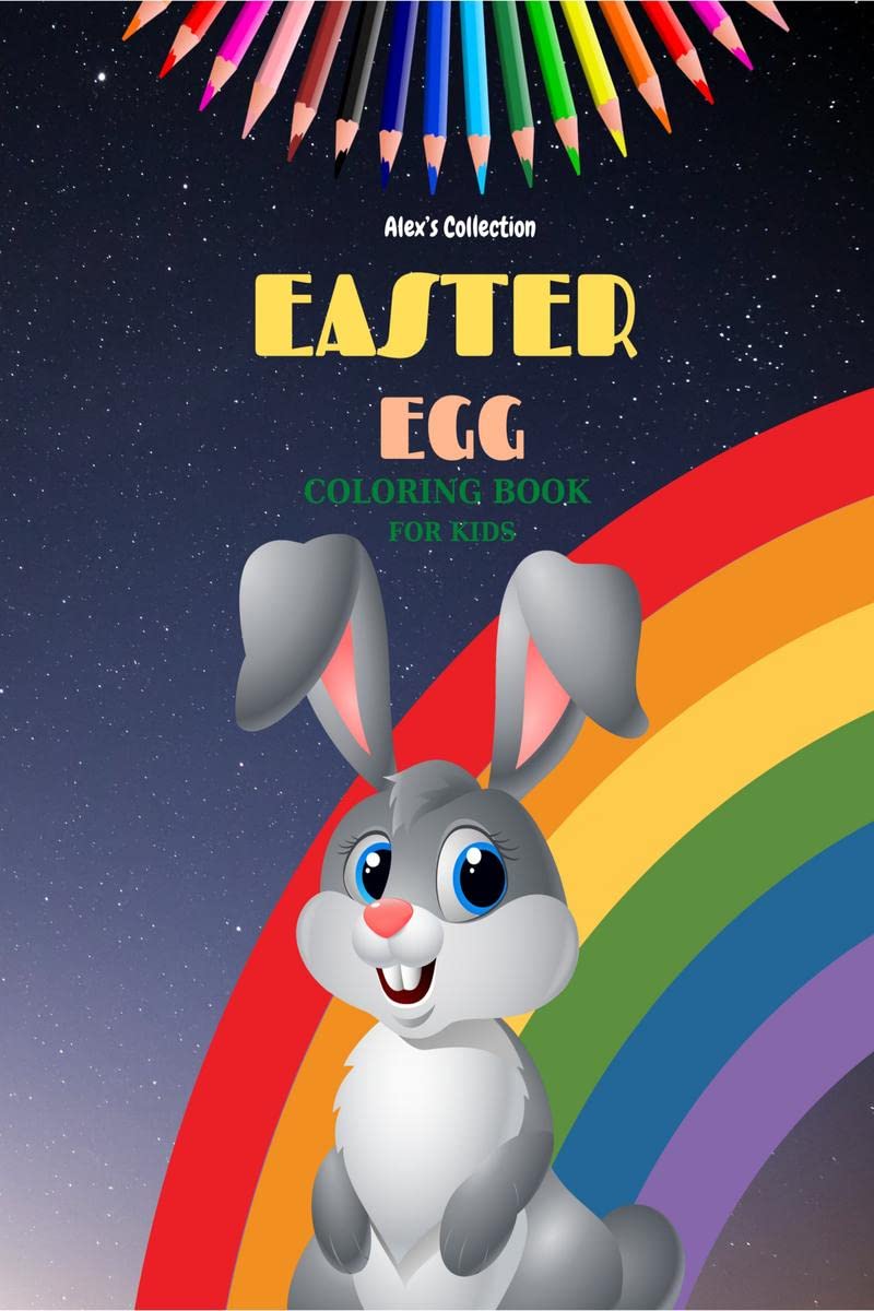 Easter Eggs Coloring Book for Kids: Bigg Egg and Rabbit Images Coloring Book