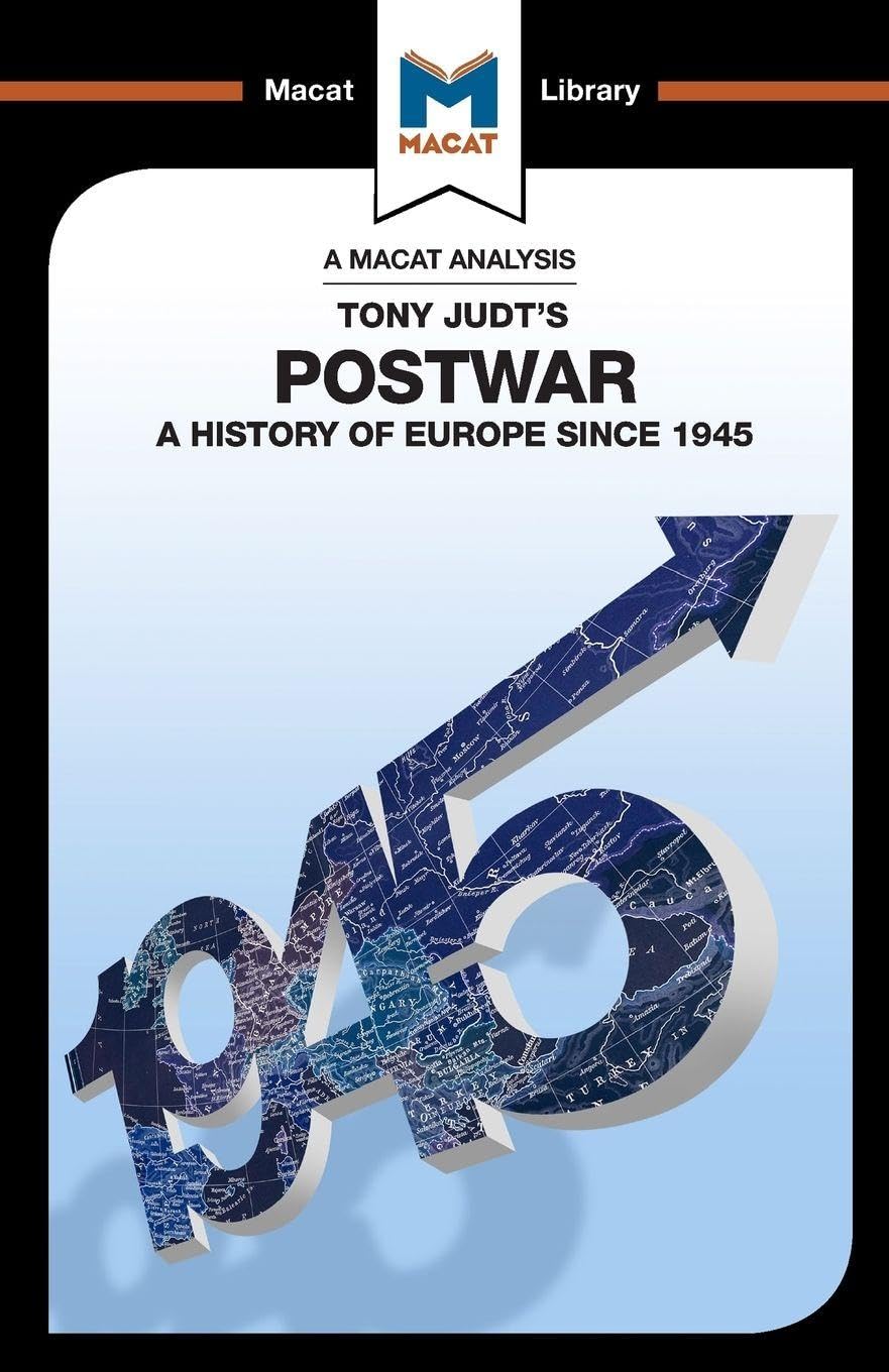 An Analysis of Tony Judts Postwar: A History of Europe since 1945 (The Macat Library)