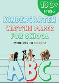 Kindergarten writing paper for School: 130 Blank handwriting practice paper with lines for ABC kids (Giant Print edition) (Learn