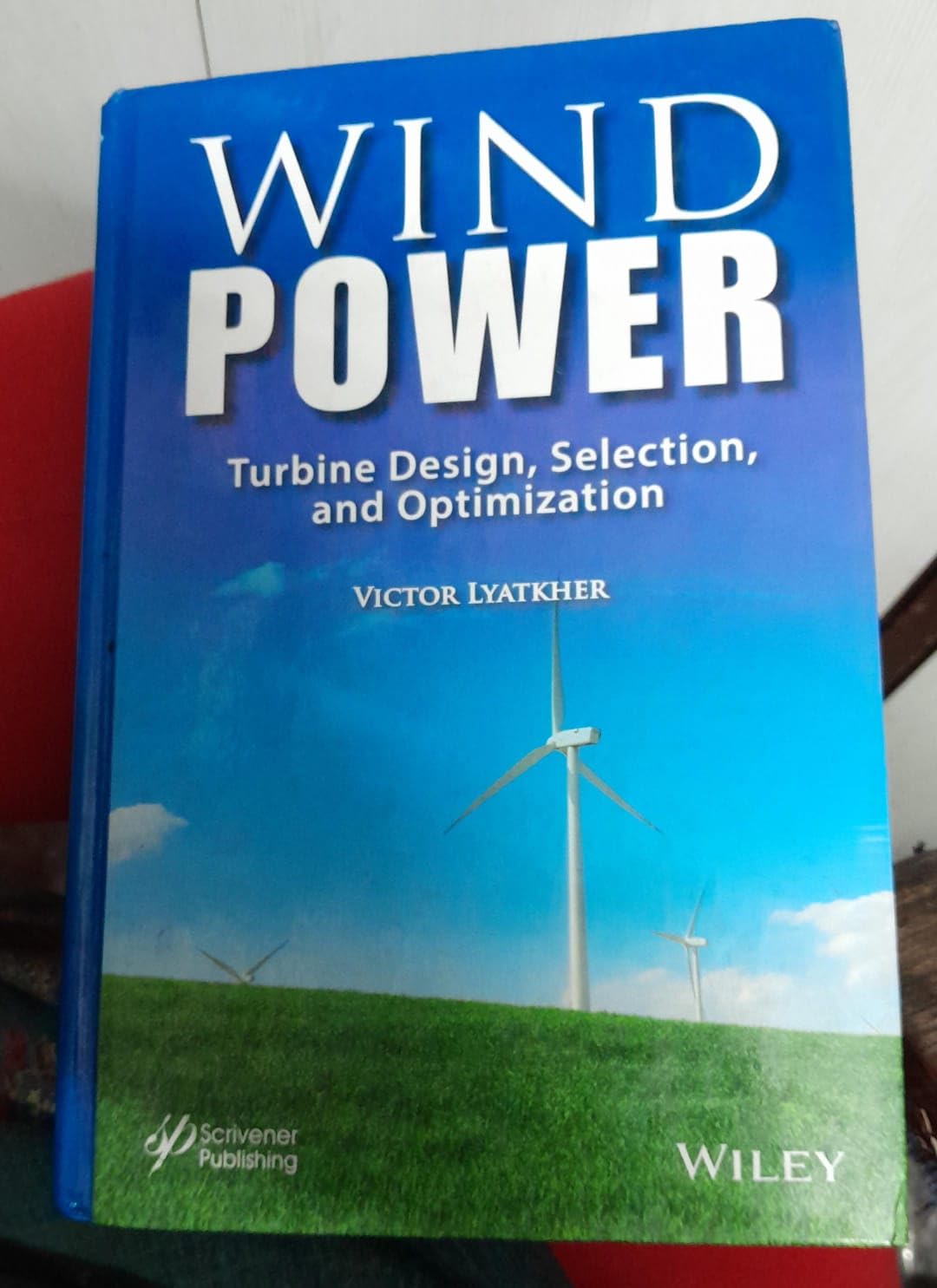 Wind Power: Turbine Design, Selection, and Optimization