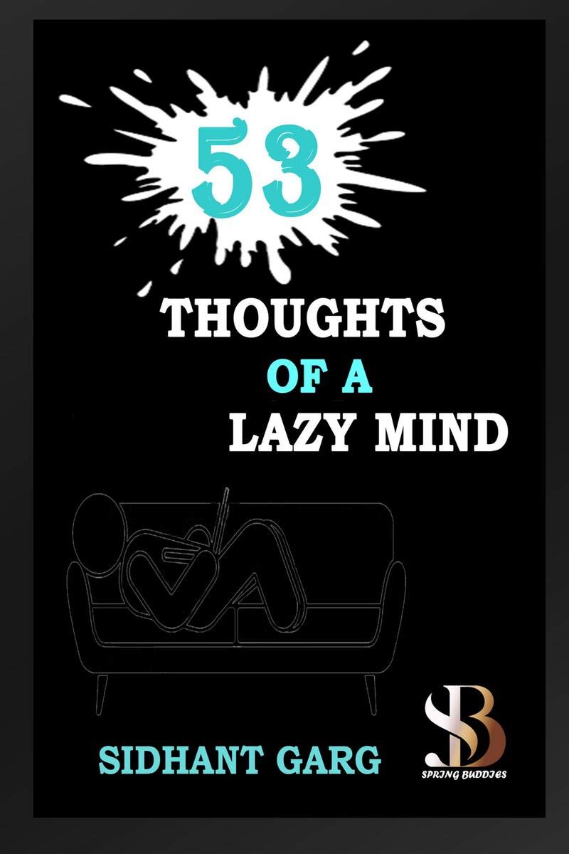 53: Thoughts Of A Lazy Mind