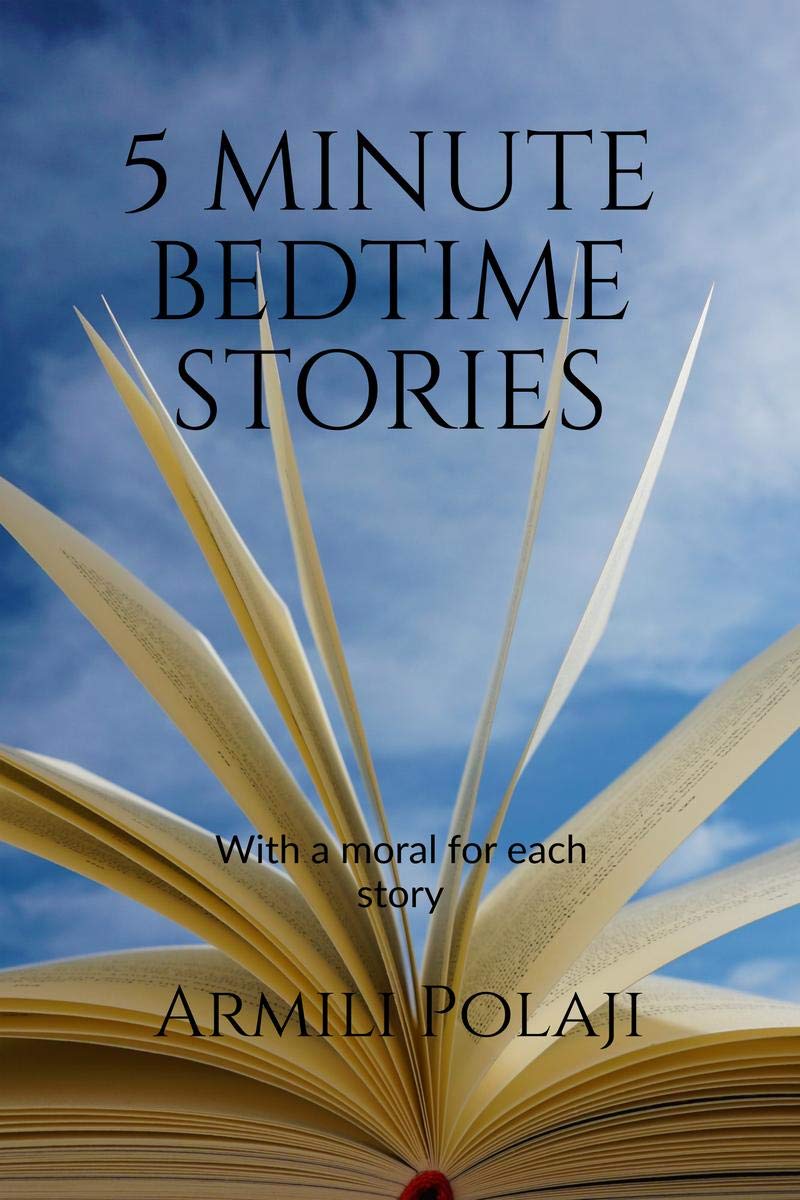 5 Minute Bedtime Stories: With An Educational Moral For Each Story.
