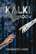 Kalki, The Shadow
