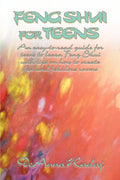Feng Shui for Teens: An easytoread guide for teens to learn Feng Shui with tips on how to create fun and fabulous rooms