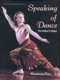Speaking of dance: The Indian critique (New vistas in Indian performing arts)