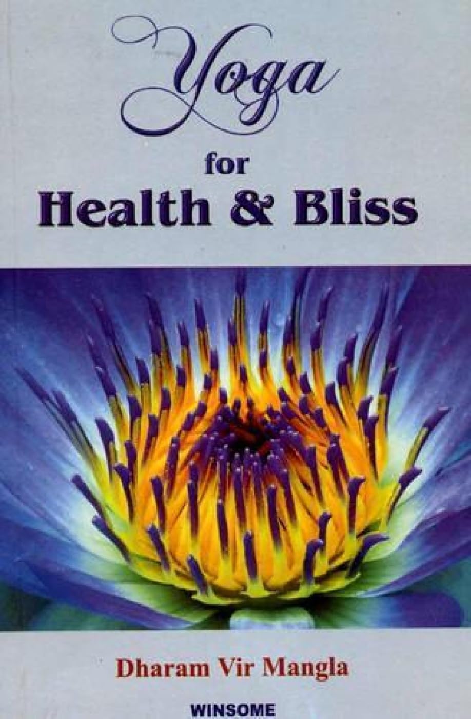 Yoga for Health and Bliss