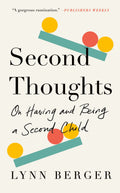 Second Thoughts: On Having And Being A Second Child