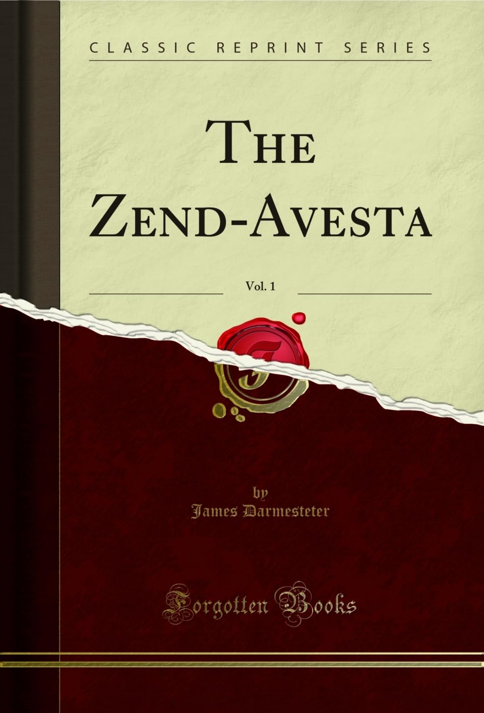 The ZendAvesta, Vol. 1 (Classic Reprint)