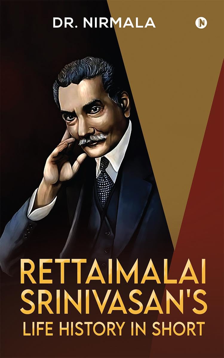 Rettaimalai Srinivasans Life History in Short
