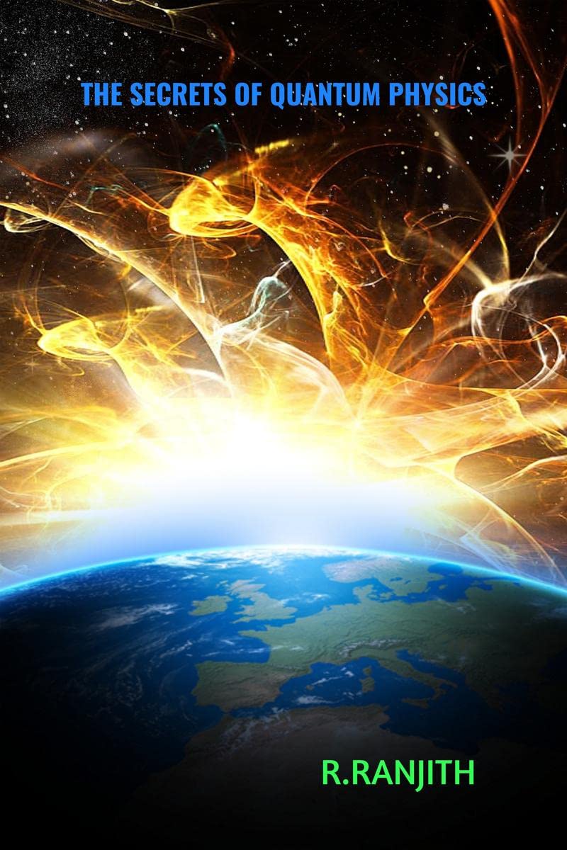 The Secrets of Quantum Physics