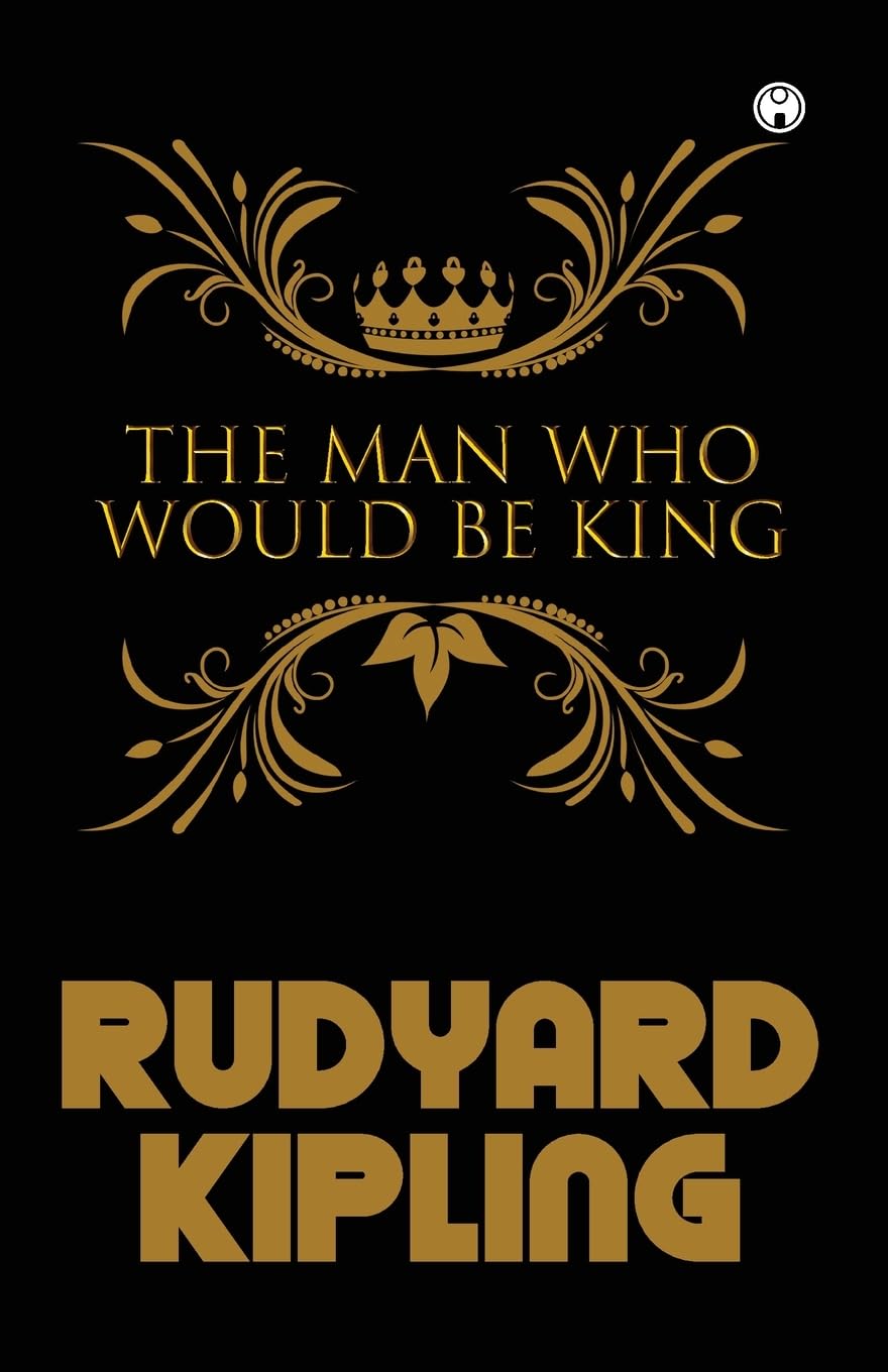 The Man Who Would Be King
