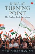 India At Turning Point: The Road to Good Governance