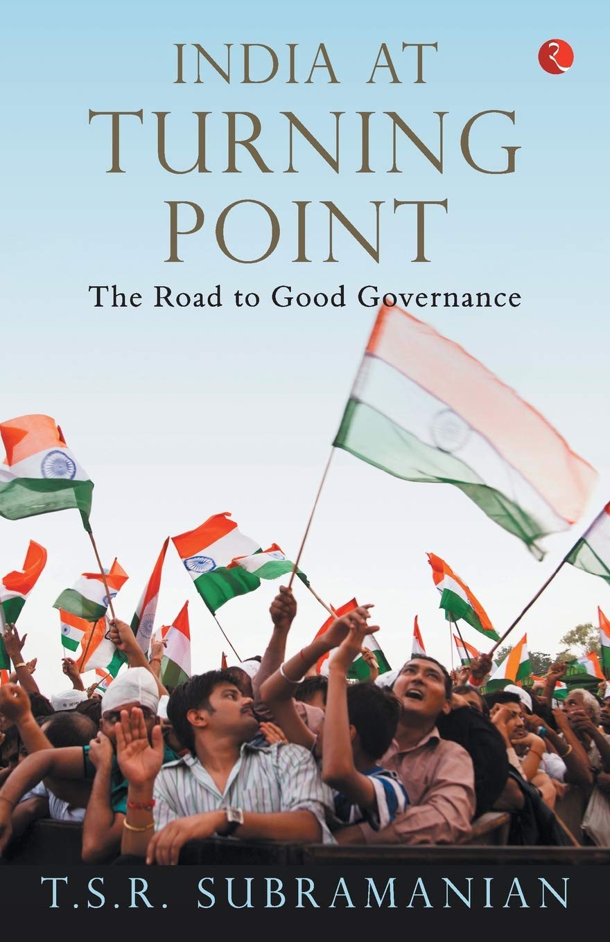 India At Turning Point: The Road to Good Governance
