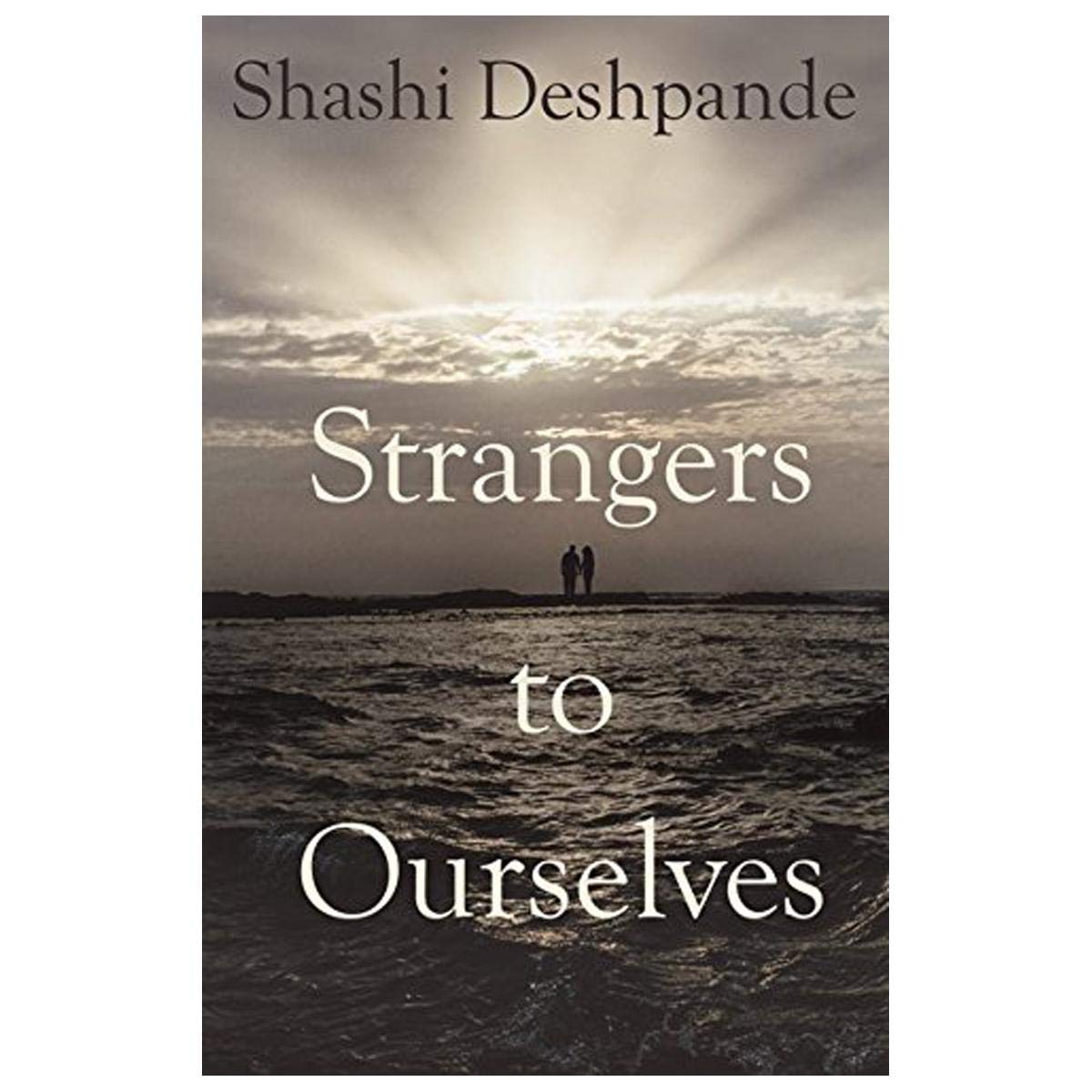Strangers to Ourselves