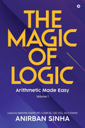 The Magic of Logic : Arithmetic Made Easy