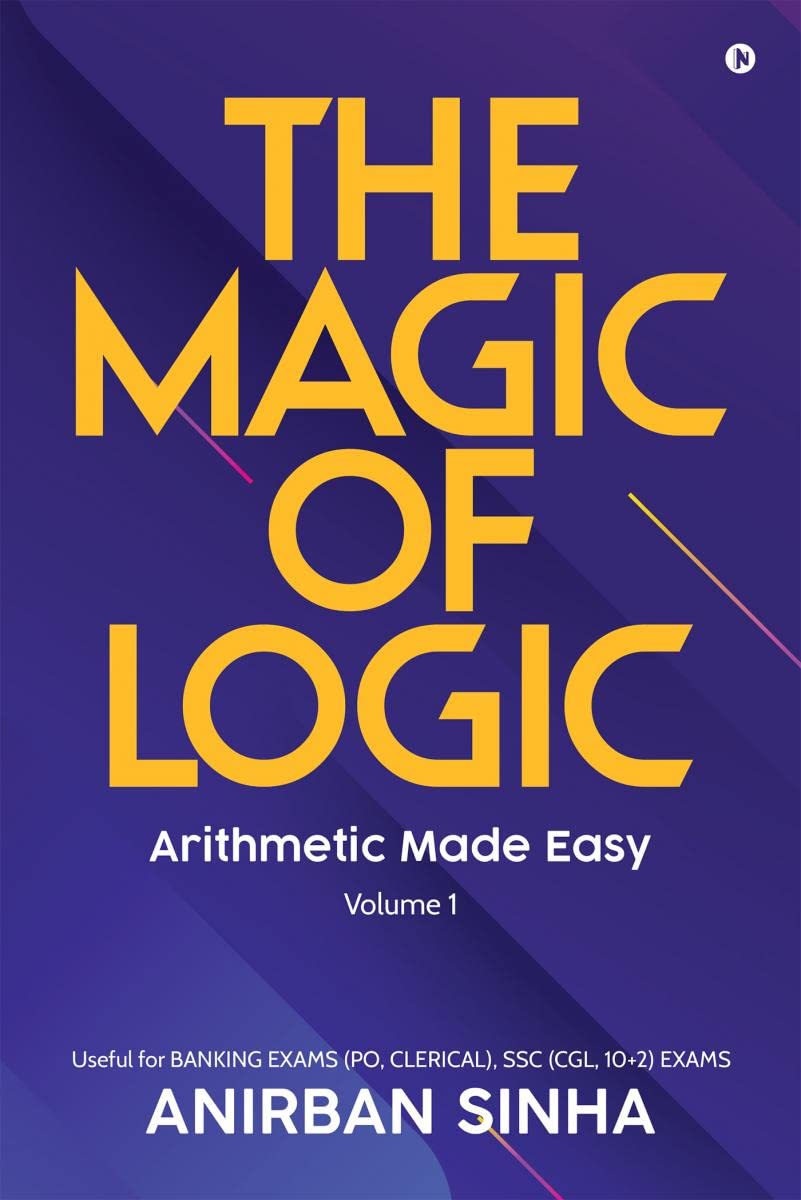 The Magic of Logic : Arithmetic Made Easy