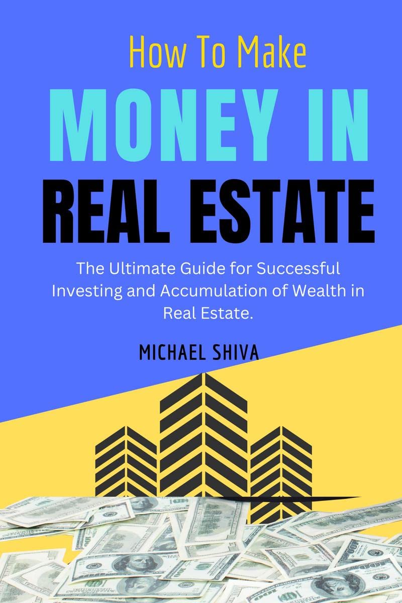 How To Make Money In Real Estate : Secrets To Create A Winning Real Estate Business