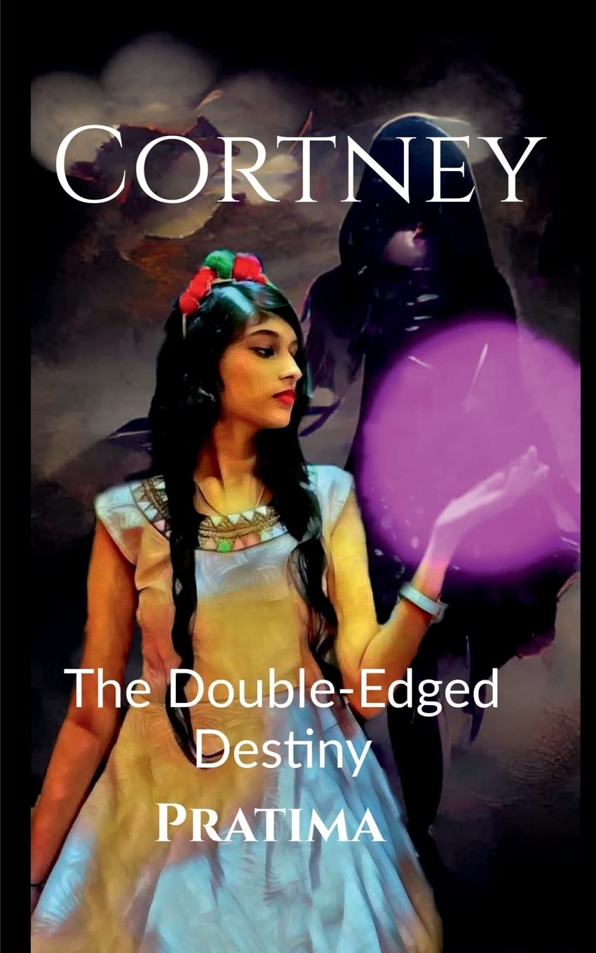 Cortney: The Double Edged Destiny