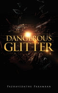 Dangerous Glitter