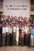 02 HR & 104 GETs  A Mahindra Tale