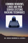 Common Windows, Linux And Web Server Systems Hacking Techniques