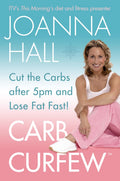 Carb Curfew: Cut the Carbs after 5pm and Lose Fat Fast! (Follow the Starch Curfew and Lost Fat Fast)