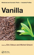 Vanilla: 47 (Medicinal And Aromatic Plants  Industrial Profiles)