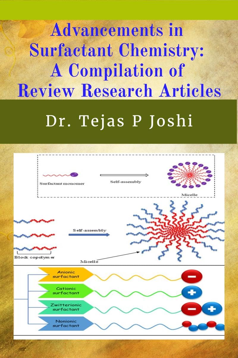 Advancements in Surfactant Chemistry: A Compilation of Review Research Articles