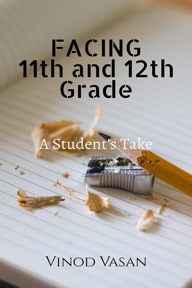 Facing 11Th And 12Th Grade : A StudentS Take