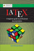 LATEX  A Beginner Guide to Professional Documentation