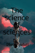 The Science of Science : This is a book that covers the most interesting and important topics of class 6,7,8,9. It is almost ess