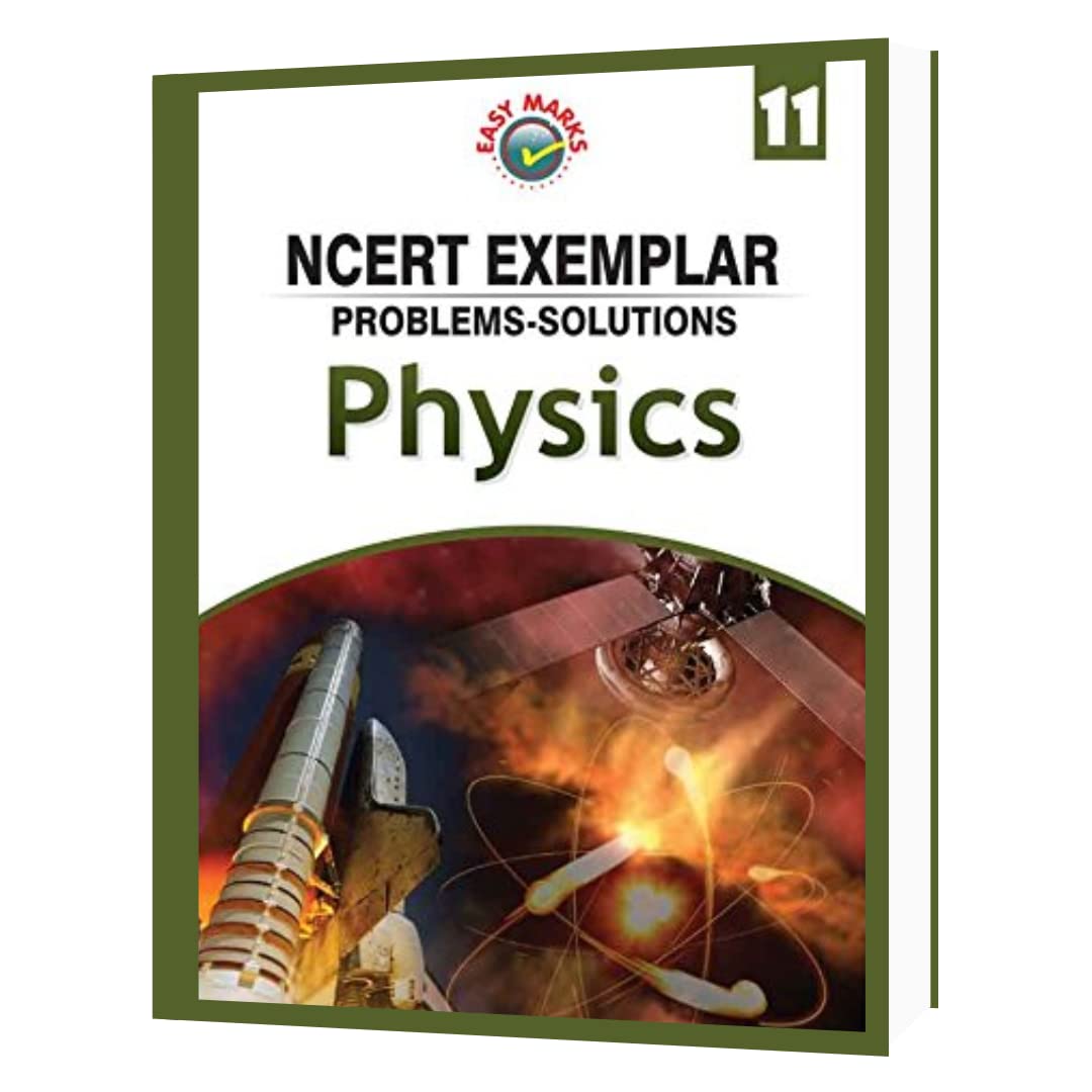 Easy Marks Ncert Exemplar ProblemsSolutions Physics Class 11 (202223)