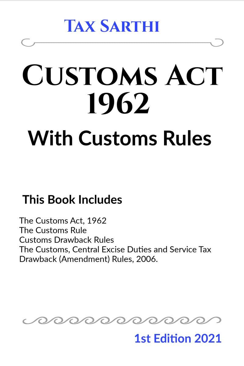 Customs Act, 1962 With Customs Rules | 1St Edition 2021