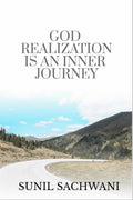 God Realization Is An Inner Journey