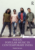 Focus: Popular Music in Contemporary India: Reimagining Exhibition Spaces and Practice