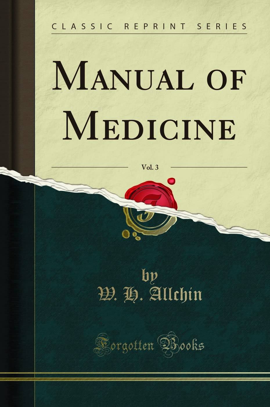 Manual of Medicine, Vol. 3 (Classic Reprint)