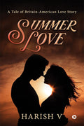 Summer Love: A Tale of BritainAmerican Love Story