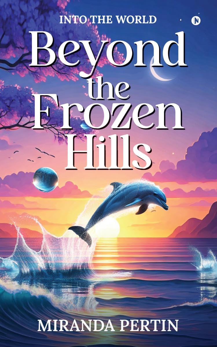 Beyond the Frozen Hills: Into the World
