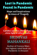 Lost In Pandemic , Found In Pandemic : Hope And Inspirations In Times Of Tragedy