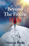 Beyond The Frozen Hills : Some Myths Come Alive