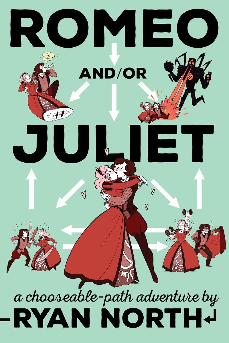 Romeo and/or Juliet: A ChooseablePath Adventure