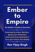 Ember to Empire: Go Getters Guide to Success