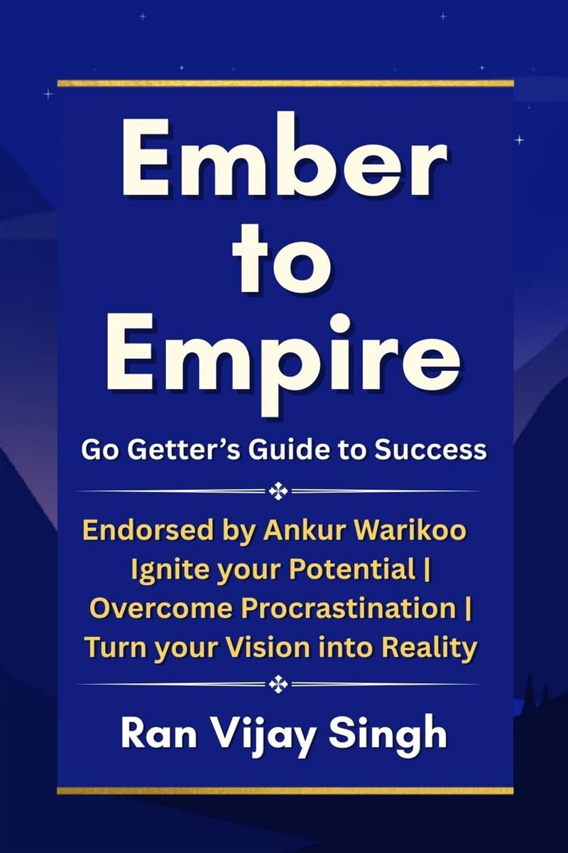Ember to Empire: Go Getters Guide to Success
