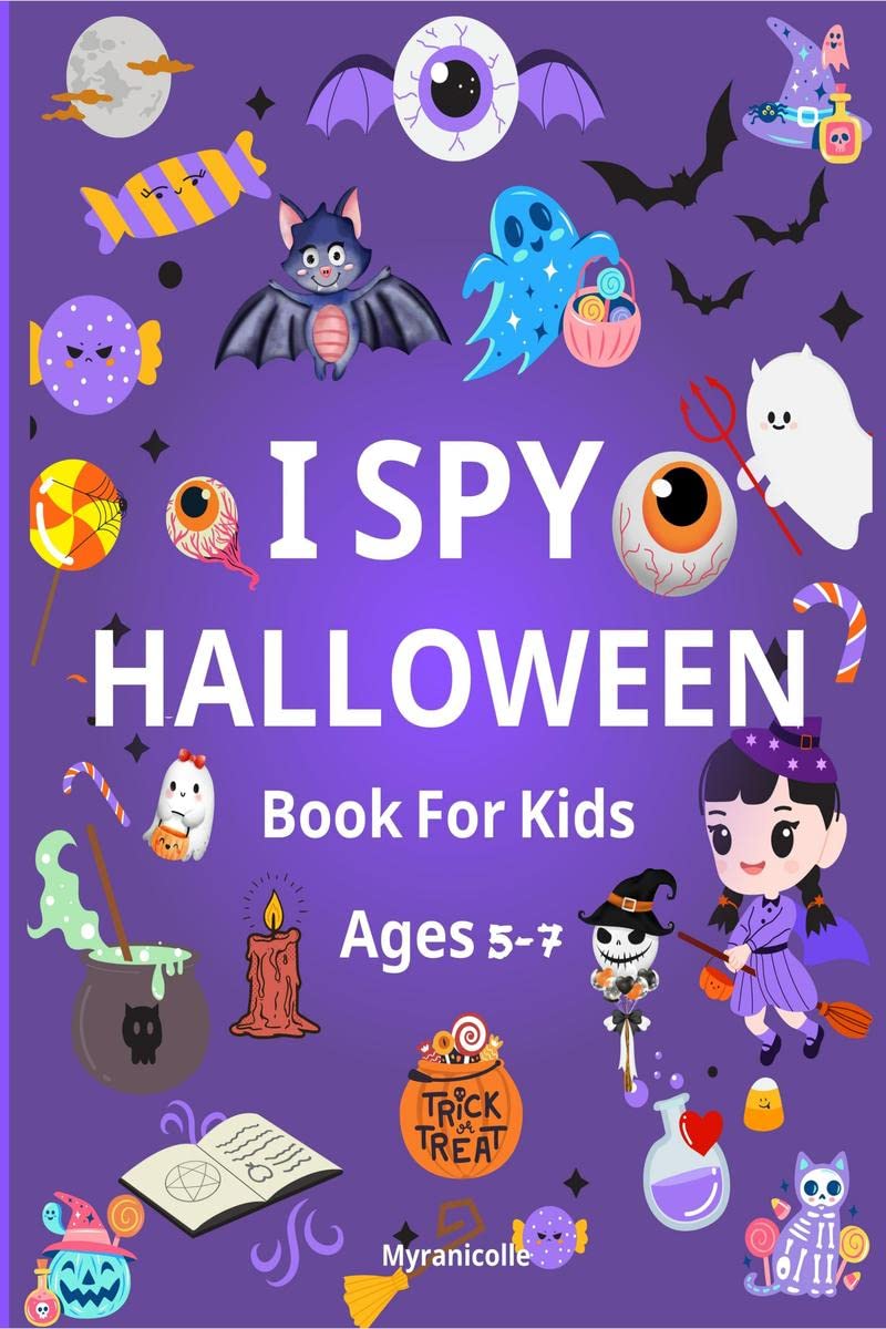 I SPY HALLOWEEN Book For Kids ages 57 : Fun Activity Book with Spooky and Cute things; Coloring, Counting and Guessing Games Fo