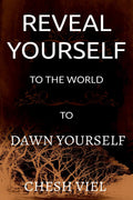 REVEAL YOURSELF : DAWN YOURSELF