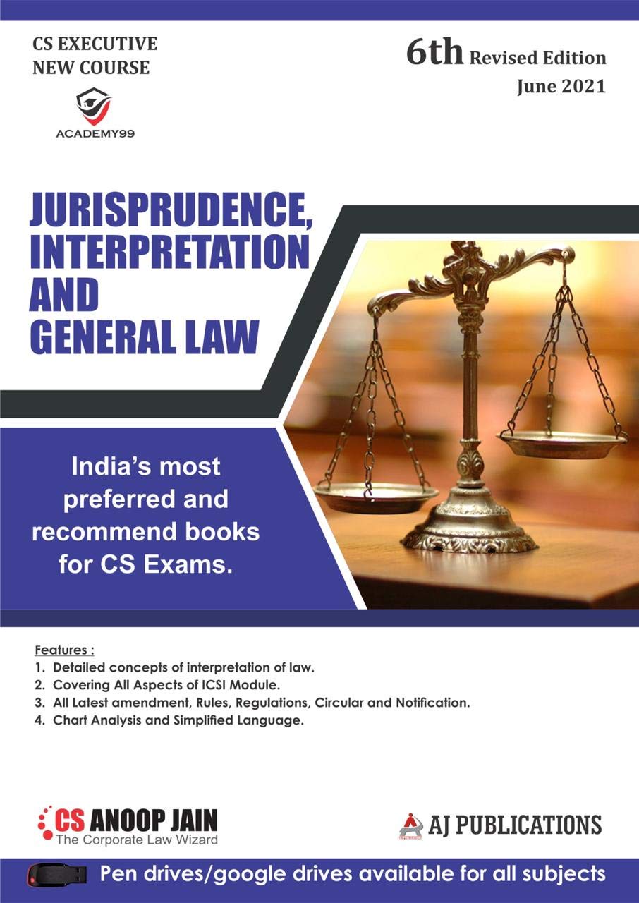 Jurisprudence, Interpretation And General Law For Cs Exams  6/Edition, 2021