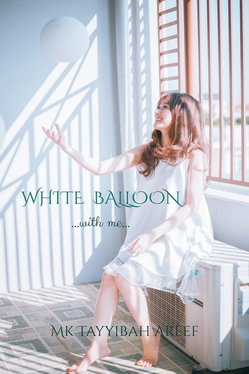 White Balloon : ......With Me.....