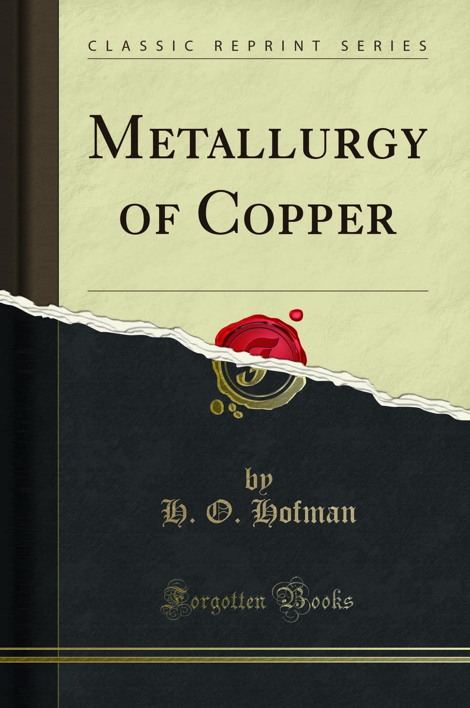 Metallurgy Of Copper (Classic Reprint)