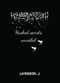 Hushed Secrets Unveiled