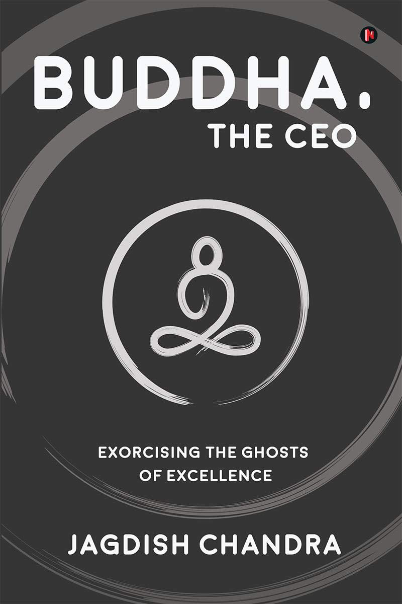 Buddha, The Ceo: Exorcising The Ghosts Of Excellence